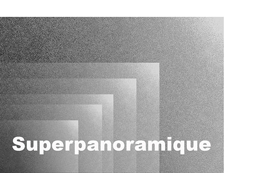 RETIRAGE - Superpanoramique